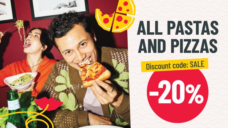 Pastas and Pizzas -20%